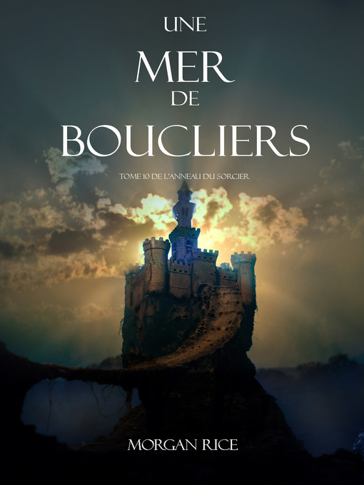 Title details for Une Mer De Boucliers by Morgan Rice - Available